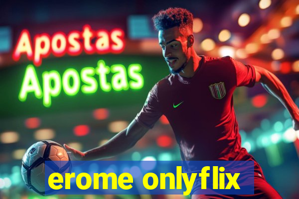 erome onlyflix